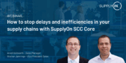 Webinar slide with the title How to stop delays and inefficiencies in your supply chains with SupplyOn SCC Core, featuring two men, Arvid Holzwarth and Werner Jannings.
